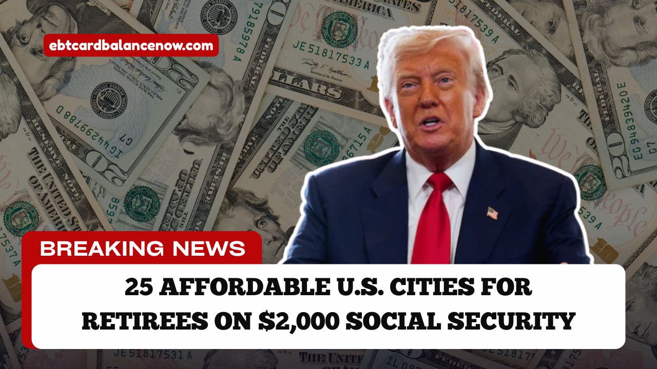 25 Affordable U.S. Cities for Retirees on $2,000 Social Security